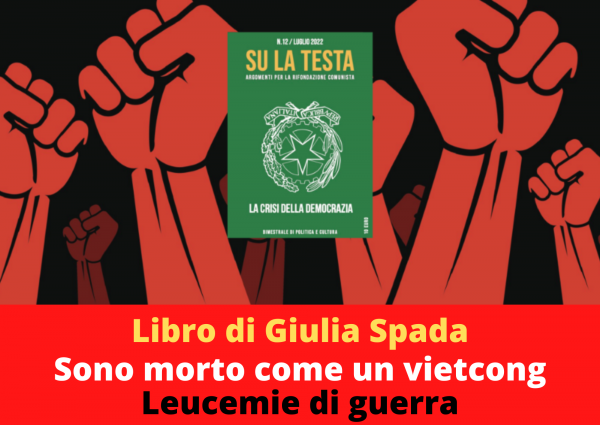 Su La Testa. Sono Morto Come Un Vietcong. Leucemie Di Guerra - AgoraVox ...